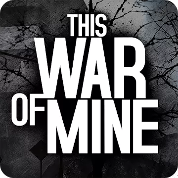 This War of Mine MOD APK (все открыто) v1.6.9