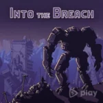Into the Breach