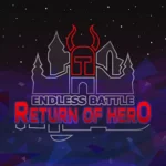 Endless Battle: Return of Hero +1