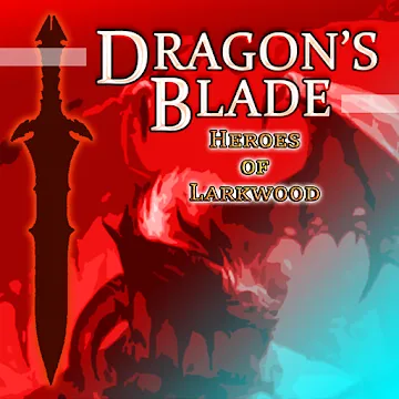 Dragon’s Blade: Heroes of Larkwood v21.03.15